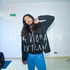 Álbum Ixtlan de Alta Vibración