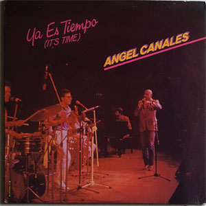 Disco Ya Es Tiempo (It's Time) de Ángel Canales 