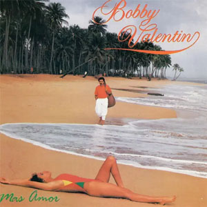 Álbum Mas Amor de Bobby Valentín