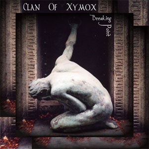Disco Breaking Point de Clan Of Xymox