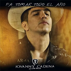 Disco Pa Tomar Todo El Año de Jovanny Cadena y Su Estilo Privado