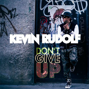 Disco Don't Give Up de Kevin Rudolf