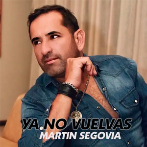 Álbum Ya No Vuelvas de Martín Segovia