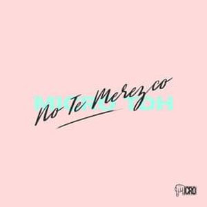 Disco No Te Merezco de Micro TDH