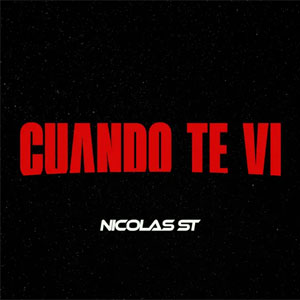 Disco Cuando Te Ví de Nicolas St