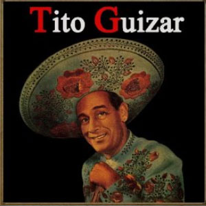 Disco Tito Guizar de Tito Guizar